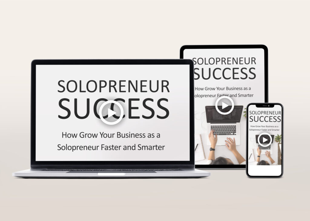 Solopreneur Success Video Course | The Life Hack Library