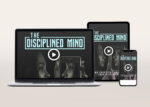 The Disciplined Mind Video Program