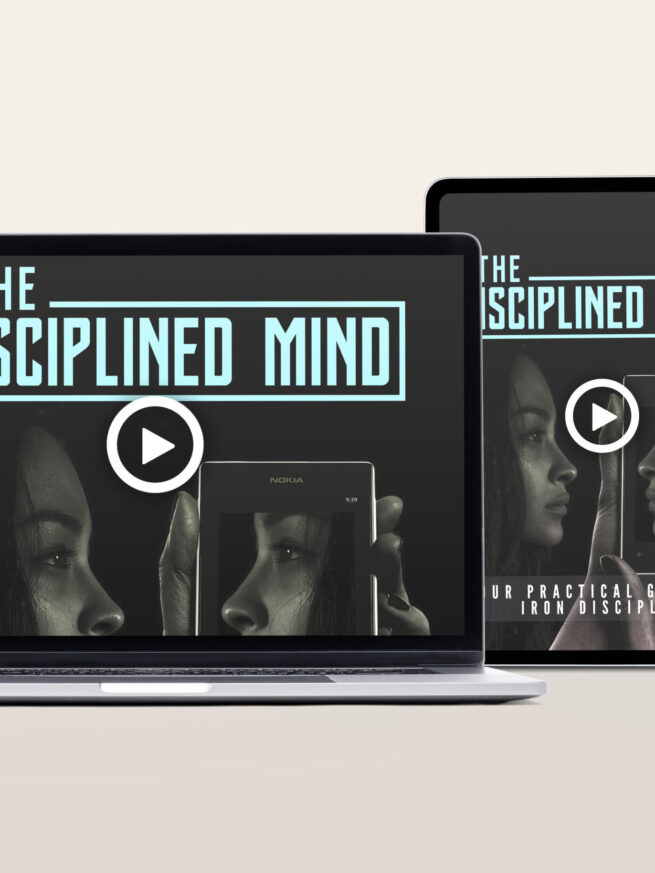 The Disciplined Mind Video Program – The Life Hack Library
