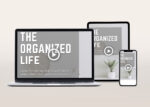 The Organized Life Video Program