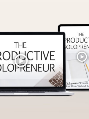 The Productive Solopreneur Video Program