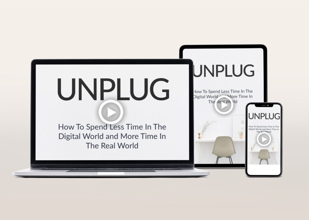 Unplug Video Course | The Life Hack Library
