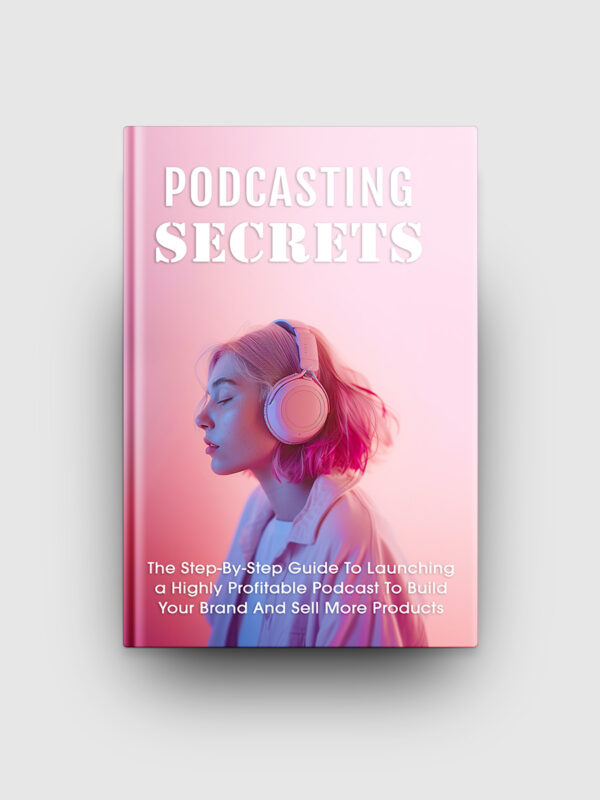 Podcasting Secrets